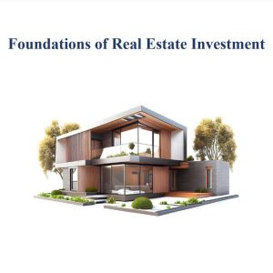 Foundations of Real Estate Investment Guide